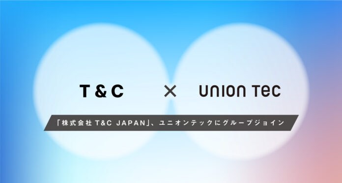 《ユニオンテック》ラグジュアリーレジデンス・店舗を国内外でプロデュースする「株式会社T&C JAPAN」をグループジョインのメイン画像